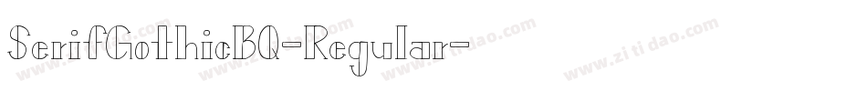 SerifGothicBQ-Regular字体转换 SerifGothicBQ-Regular字体转换