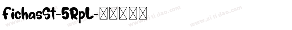FichasSt-5RpL字体转换
