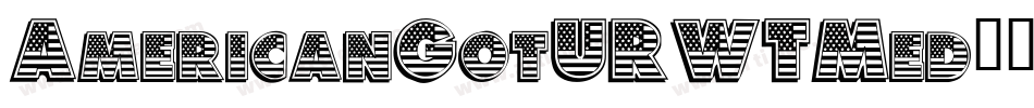 AmericanGotURWTMed字体转换