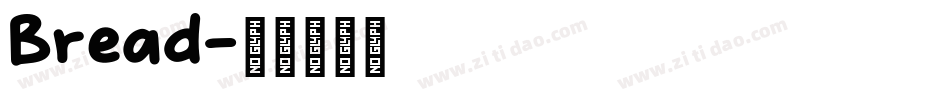 Bread字体转换