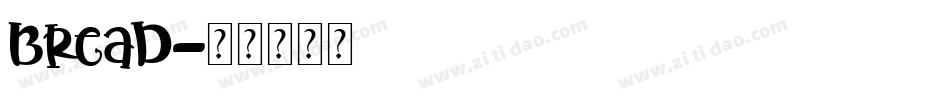 Bread字体转换