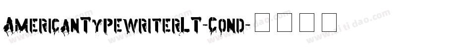 AmericanTypewriterLT-Cond字体转换
