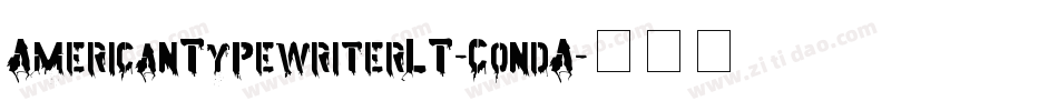AmericanTypewriterLT-CondA字体转换