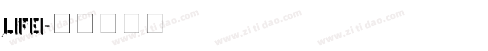 LIFEI字体转换
