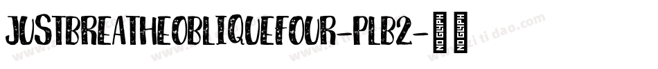 JustBreatheObliquefour-PLB2字体转换