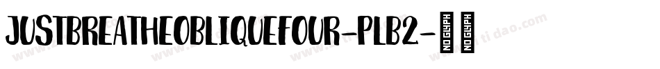 JustBreatheObliquefour-PLB2字体转换