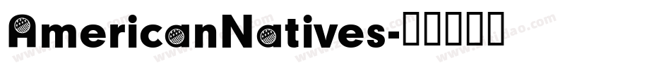 AmericanNatives字体转换