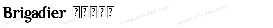 Brigadier字体转换