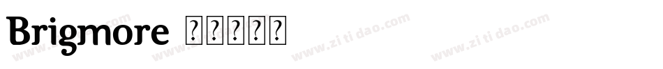 Brigmore字体转换