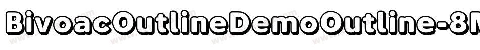 BivoacOutlineDemoOutline-8MOv0字体转换 BivoacOutlineDemoOutline-8MOv0字体转换