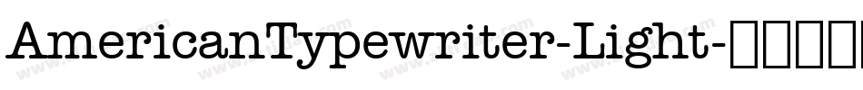 AmericanTypewriter-Light字体转换