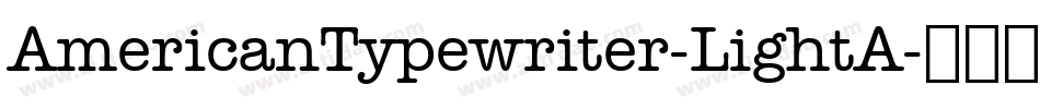 AmericanTypewriter-LightA字体转换