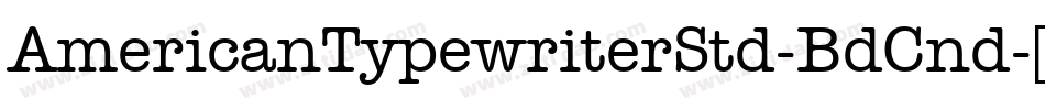 AmericanTypewriterStd-BdCnd字体转换