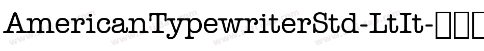 AmericanTypewriterStd-LtIt字体转换