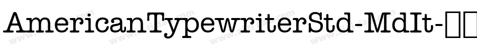AmericanTypewriterStd-MdIt字体转换