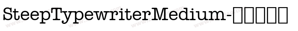 SteepTypewriterMedium字体转换