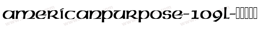 AmericanPurpose-109L字体转换