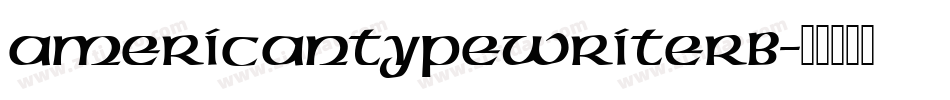 AmericanTypewriterB字体转换