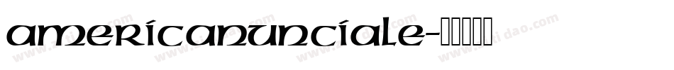 AmericanUnciale字体转换