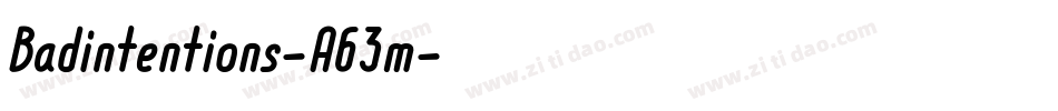 Badintentions-A63m字体转换