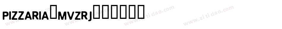 Pizzaria-MVZrJ字体转换