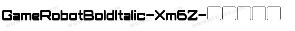 GameRobotBoldItalic-Xm6Z字体转换