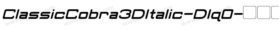 ClassicCobra3DItalic-Dlq0字体转换