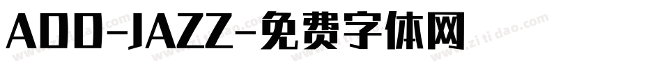 ADD-JAZZ字体转换