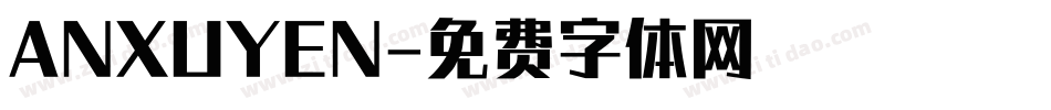 ANXUYEN字体转换