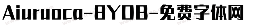 Aiuruoca-8YOB字体转换