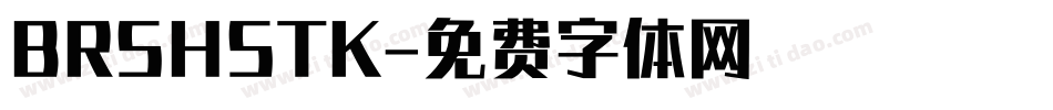 BRSHSTK字体转换