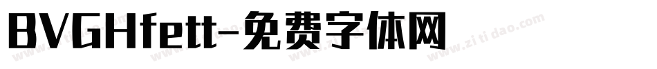 BVGHfett字体转换