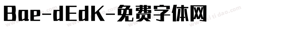 Bae-dEdK字体转换