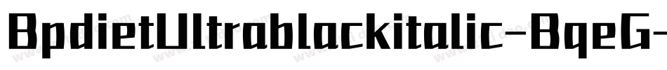 BpdietUltrablackitalic-BqeG字体转换