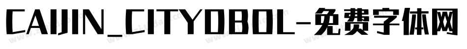 CAIJIN_CITYDBOL字体转换
