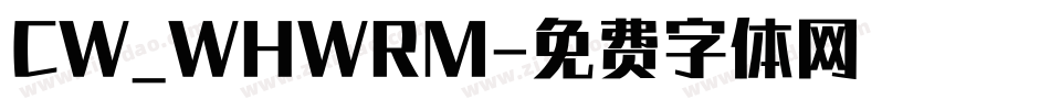 CW_WHWRM字体转换
