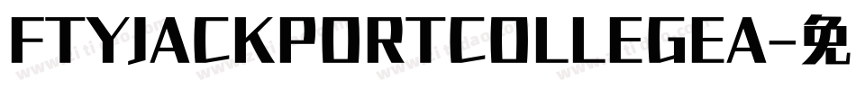 FTYJACKPORTCOLLEGEA字体转换