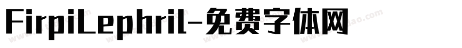 FirpiLephril字体转换