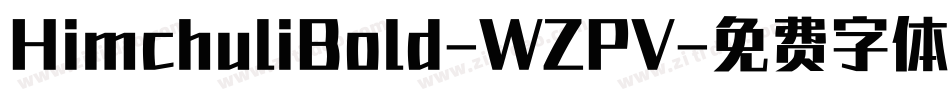 HimchuliBold-WZPV字体转换