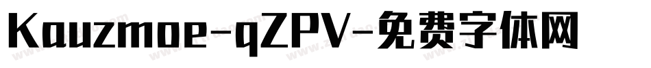 Kauzmoe-qZPV字体转换
