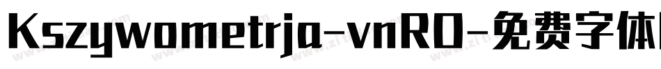 Kszywometrja-vnRO字体转换