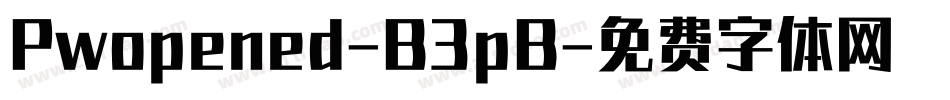 Pwopened-B3pB字体转换