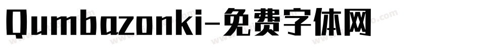 Qumbazonki字体转换
