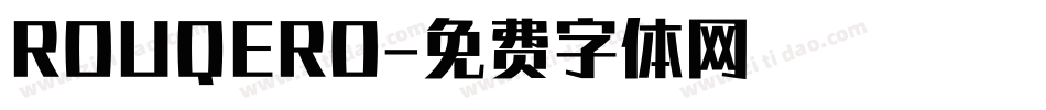 ROUQERO字体转换