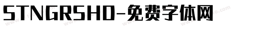 STNGRSHD字体转换