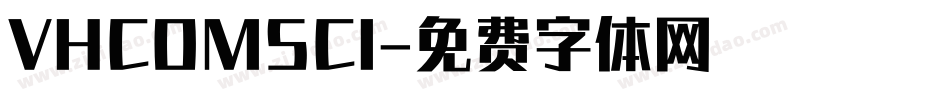 VHCOMSCI字体转换