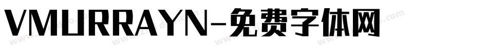 VMURRAYN字体转换
