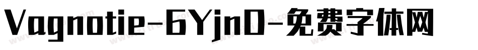 Vagnotie-6YjnD字体转换