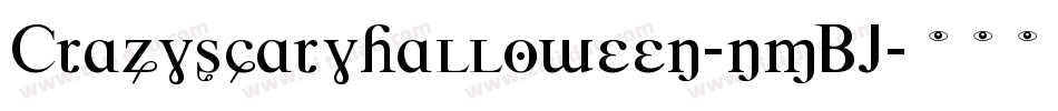 Crazyscaryhalloween-nmBJ字体转换