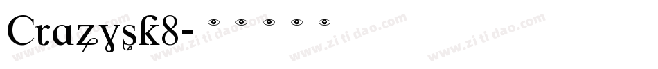 Crazysk8字体转换
